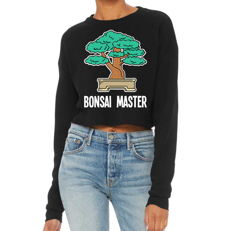 Bonsai Tree Design For Miniature Plants Fans Bonsa Cropped Sweater by DilynnRinker | Artistshot