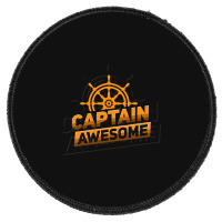 Captain Awesome Anchor Sailing Sailor Sail Round Patch | Artistshot