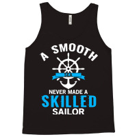 A Smooth Sea Never Made A Skilled Sailor Anchor Re Tank Top | Artistshot