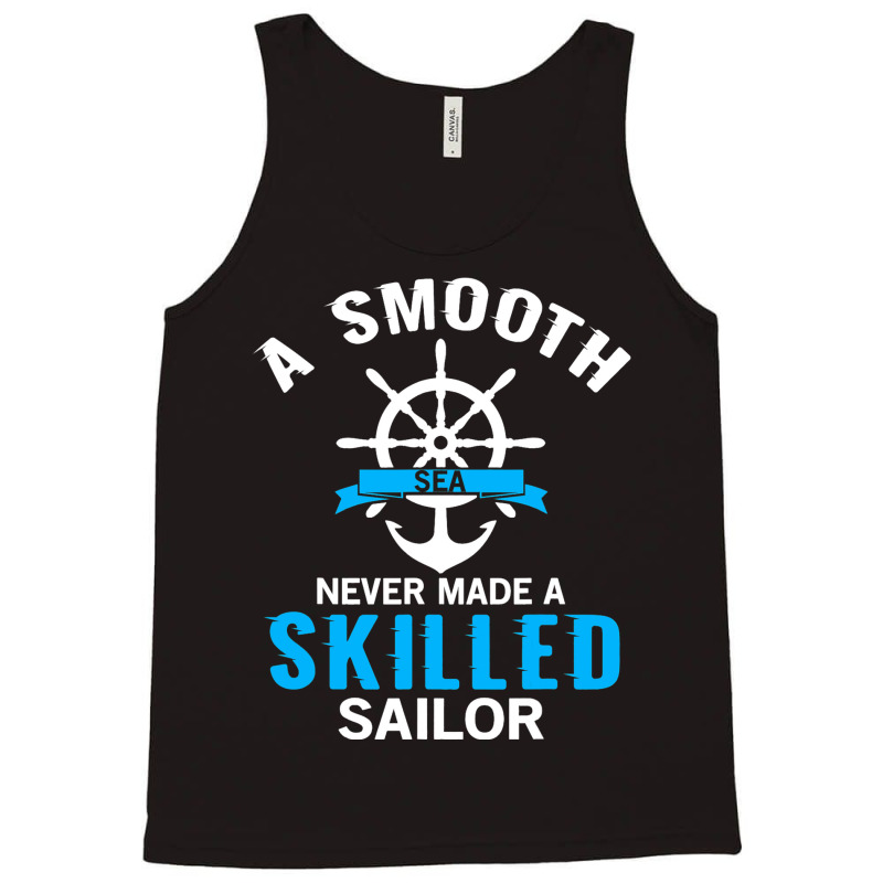 A Smooth Sea Never Made A Skilled Sailor Anchor Re Tank Top | Artistshot