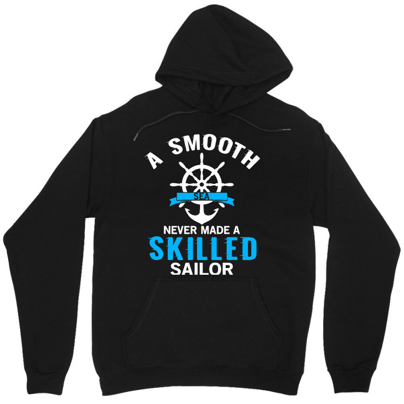 A Smooth Sea Never Made A Skilled Sailor Anchor Re Unisex Hoodie | Artistshot