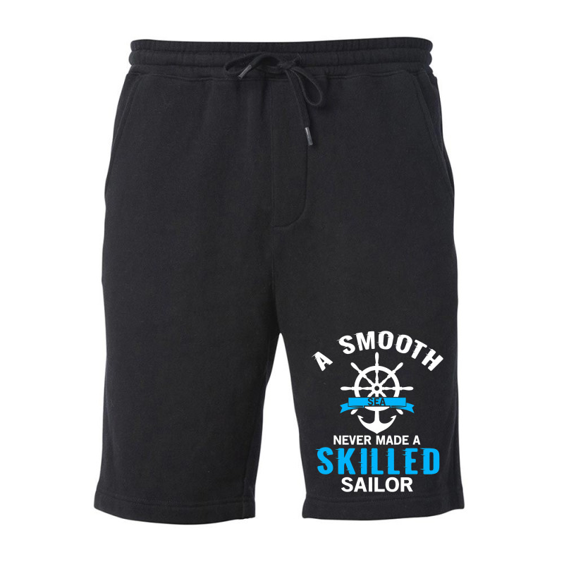 A Smooth Sea Never Made A Skilled Sailor Anchor Re Fleece Short | Artistshot