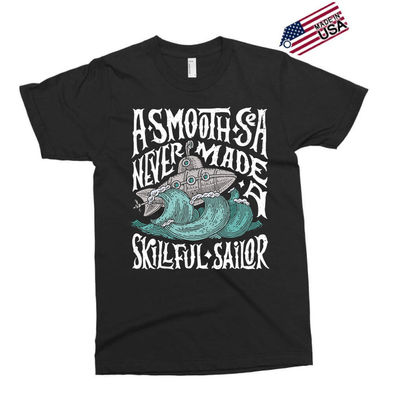 A Smooth Sea Never Made A Skillful Sailor Vintage  Exclusive T-shirt | Artistshot