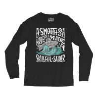 A Smooth Sea Never Made A Skillful Sailor Vintage  Long Sleeve Shirts | Artistshot