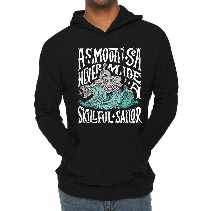 A Smooth Sea Never Made A Skillful Sailor Vintage  Lightweight Hoodie | Artistshot