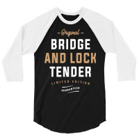 Original Bridge And Lock Tender Limited Edition 3/4 Sleeve Shirt | Artistshot