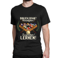 Bin Ich Dran Sitten Zugucken Learn Billiards Snook Classic T-shirt | Artistshot