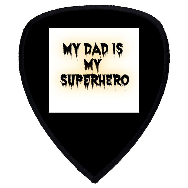 Fathers Day Shield S Patch | Artistshot