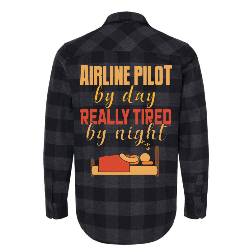 Airline Pilot By Day Really Tired By Night Flannel Shirt | Artistshot