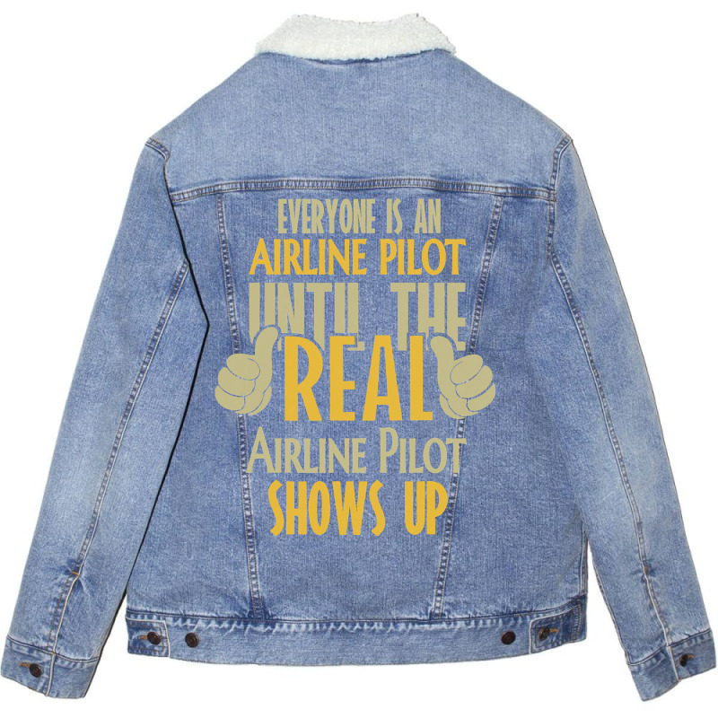 Airline Pilot Until The Real One Shows Up Unisex Sherpa-lined Denim Jacket | Artistshot