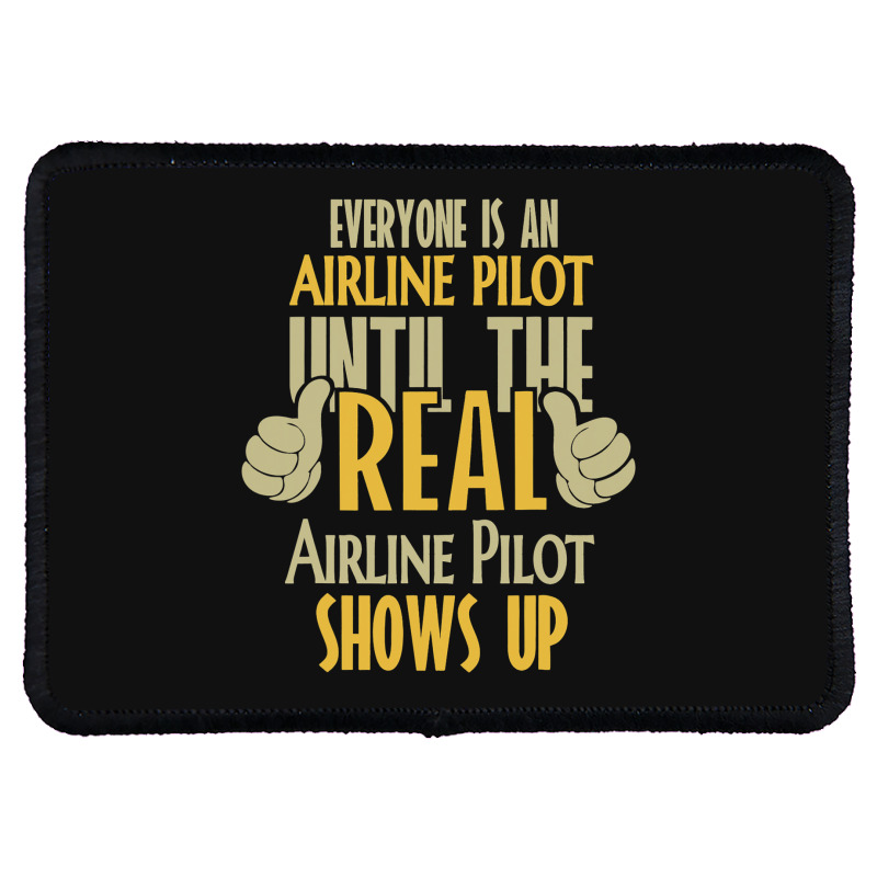 Airline Pilot Until The Real One Shows Up Rectangle Patch | Artistshot