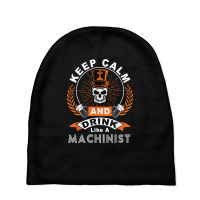 Halloween Keep Calm And Drink Like A Machinist Shirt T Shirt Baby Beanies | Artistshot