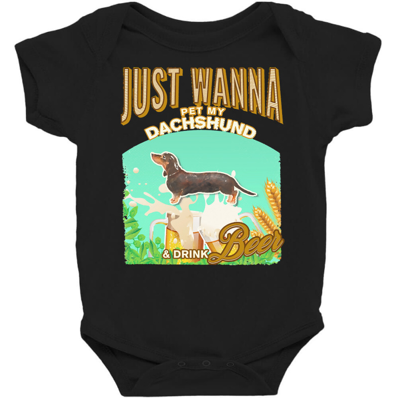 Black Tan Dachshund T  Shirt Dog Owner, Just Wanna Pet My Black & Tan Baby Bodysuit by jacquesjaskolski722 | Artistshot