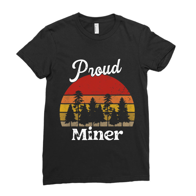 Funny Miner Shirts Job Title Professions Ladies Fitted T-Shirt by LynettStacey | Artistshot