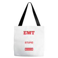 I Am An Emt I Cant Fix Stupid But I Can Fix What Stupid Does Pullover Tote Bags | Artistshot