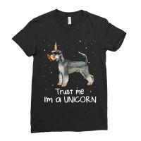 Funny Miniature Schnauzer Trust Me Im A Unicorn Do Ladies Fitted T-shirt | Artistshot