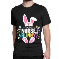 Easter Nurse Bunny Happy Easter Egg Stethoscope Nu Classic T-shirt | Artistshot