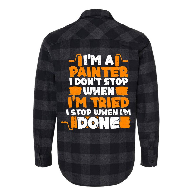 Funny Im A Painter Shirt Paint Painting Lovers Men Flannel Shirt | Artistshot