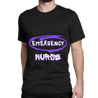 Emergency Department Room Er Nurse Gifts Nursing F Classic T-shirt | Artistshot