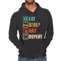 Eat Sleep Art Repeat Funny Artist Painter T-shirt Vintage Hoodie | Artistshot