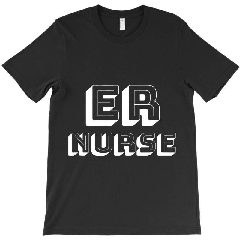 Emergency Department Room Er Nurse Gifts Nursing F T-shirt | Artistshot