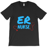 Emergency Department Room Er Nurse Gifts Nursing F T-shirt | Artistshot