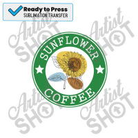 Sunflower Coffee Sublimation Transfer | Artistshot