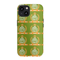 No Man Is Perfect Except Those Born In 1943 Iphone 13 Case | Artistshot