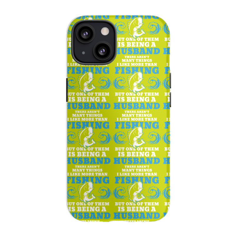 Fishing Husband Iphone 13 Case | Artistshot