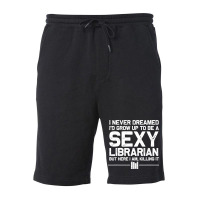 Funny Librarian Design For Men Women Sexy Libraria Fleece Short | Artistshot