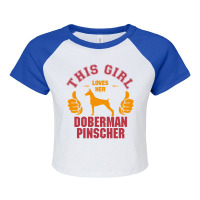 This Girl Loves Her Doberman Pinscher Raglan Crop Top | Artistshot