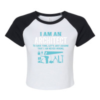 I Am An Architect... Raglan Crop Top | Artistshot