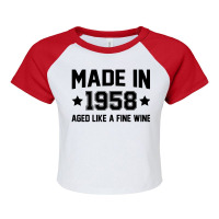 Made In 1958 Aged Like A Fine Wine Raglan Crop Top | Artistshot