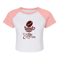 Coffee Time Raglan Crop Top | Artistshot