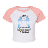 My Pawpaw Is My Guardian Angel Raglan Crop Top | Artistshot