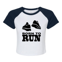 Born To Run Raglan Crop Top | Artistshot