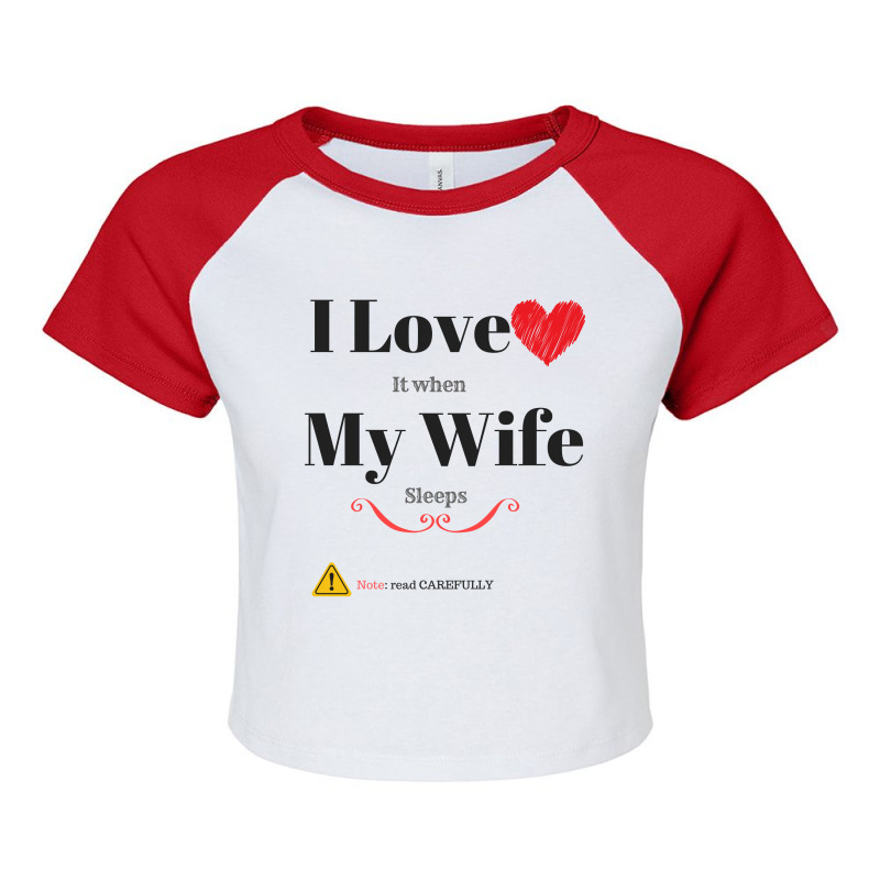 I Love My Wife Raglan Crop Top | Artistshot