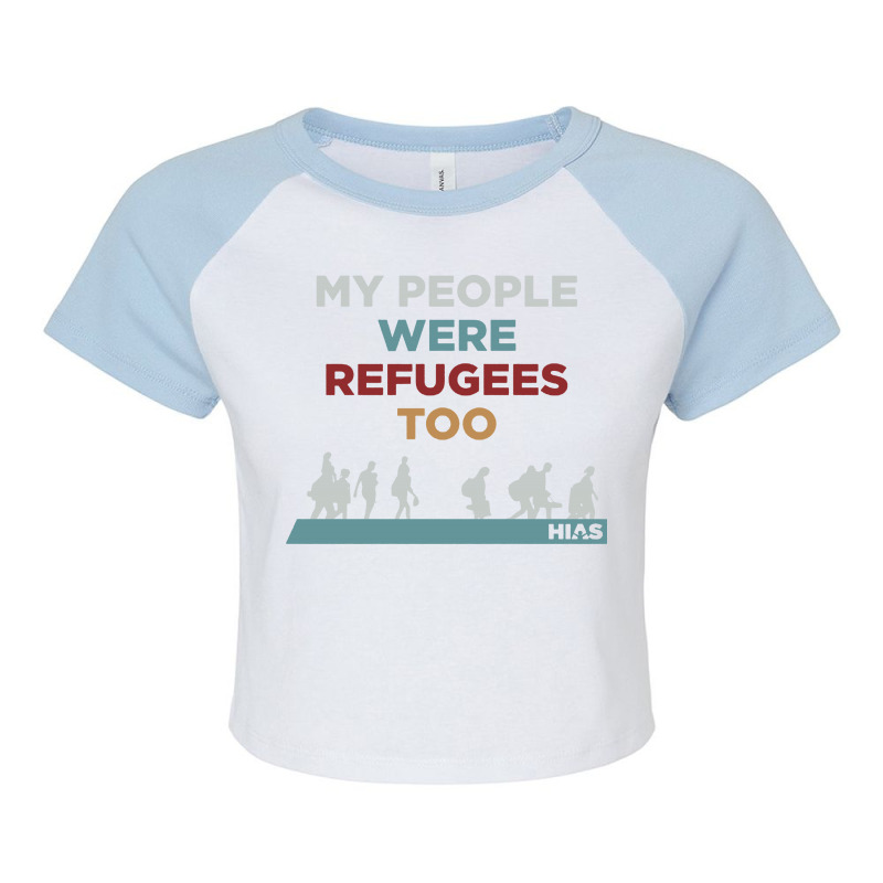 My People Were Refugees Too Raglan Crop Top by frizidan | Artistshot