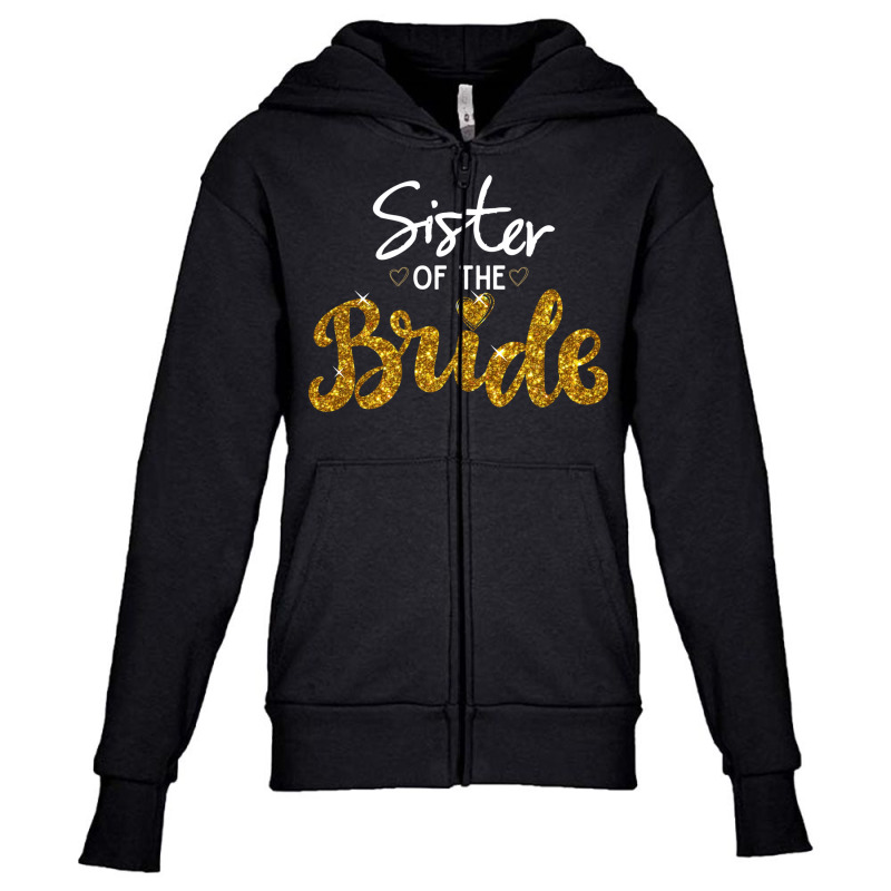 Sister Of The Bride Cute Golden Glitter Imitation Bridal Party Sister' Youth Zipper Hoodie by EdahArt | Artistshot