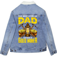 Dad Of A Gold Miner Unisex Sherpa-lined Denim Jacket | Artistshot