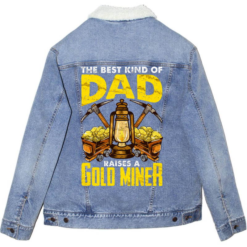 Dad Of A Gold Miner Unisex Sherpa-Lined Denim Jacket by GrayceMeekin | Artistshot