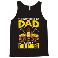 Dad Of A Gold Miner Tank Top | Artistshot