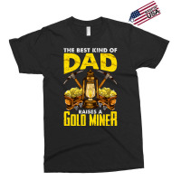 Dad Of A Gold Miner Exclusive T-shirt | Artistshot