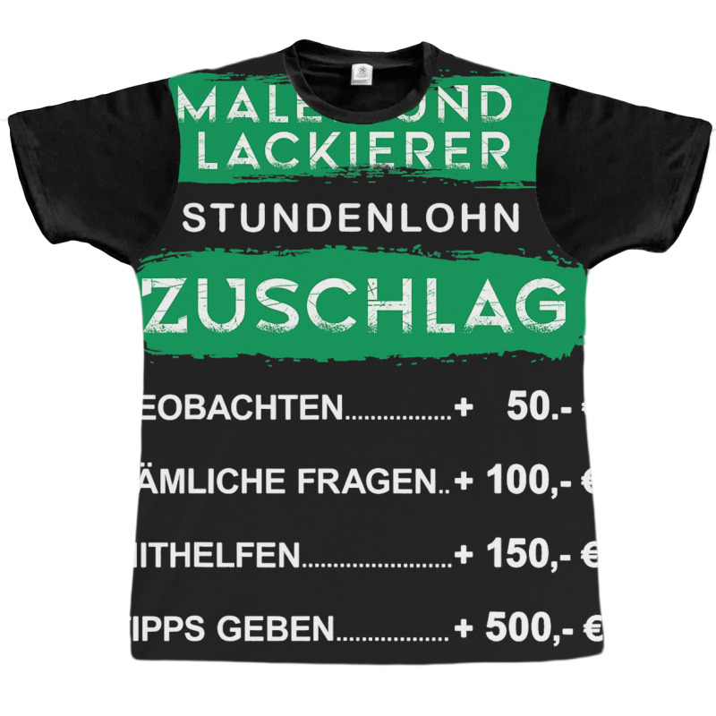 Funny Painter And Lackier Shirt With German Text S Graphic T-shirt | Artistshot