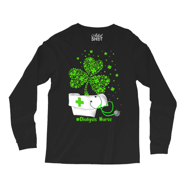 Dialysis Nurses Cap Stethoscope Shamrock St Patric Long Sleeve Shirts by RenaHetrick | Artistshot