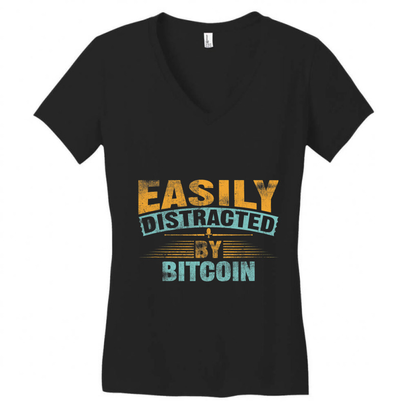 Easily Distracted By Bitcoin Miner Mining Trading Women's V-Neck T-Shirt by StevieDerry | Artistshot