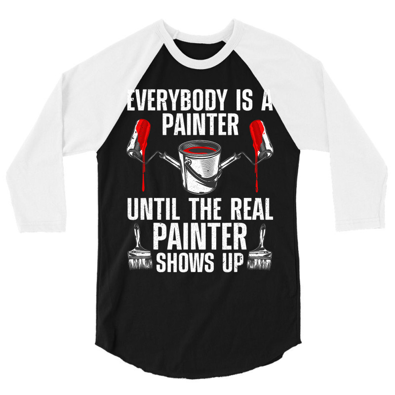 Funny Painter For Men Women Painting Construction  3/4 Sleeve Shirt | Artistshot