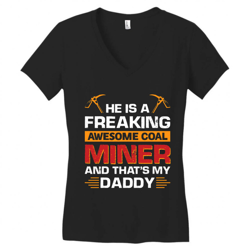 Freaking Awesome Coal Miner Dad Proud Coal Miners  Women's V-Neck T-Shirt by SamiaJarar | Artistshot