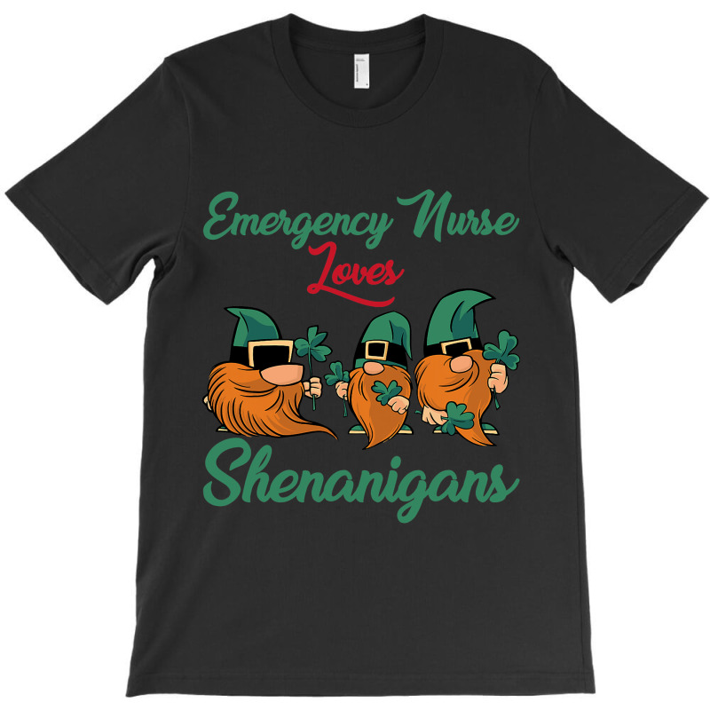 Emergency Nurse Loves Shenanigans St. Patricks Day T-shirt | Artistshot