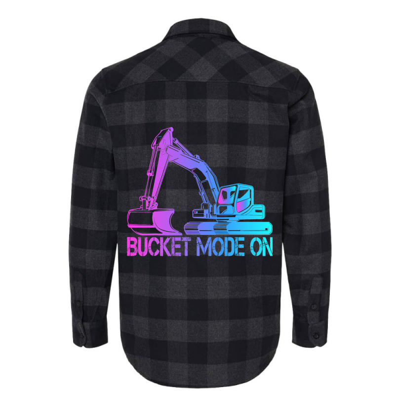 Excavator Operator Bucket Mode On 1 Flannel Shirt | Artistshot